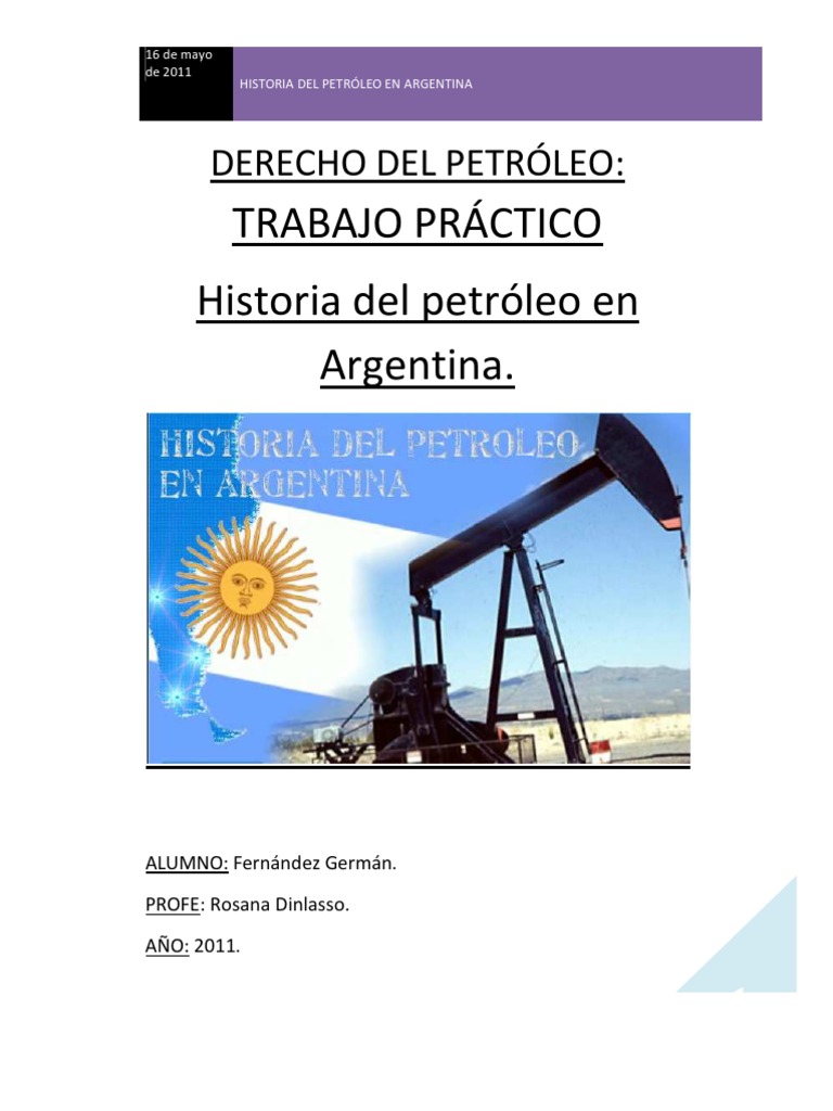 Historia Del Petróleo en Argentina | PDF | Petróleo | Energía y recursos