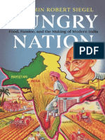 Benjamin Robert Siegel Hungry Nation Food Famine and The Making of Modern India