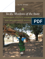 Shah, Alpa - in The Shadows of The State - Indigenous Politics, Environmentalism, and Insurgency in Jharkhand, India-Duke University Press (2010)