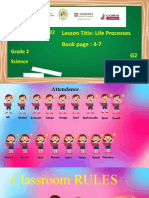 Lesson Title: Life Processes Book Page: 4-7 G2: Grade 2 Science
