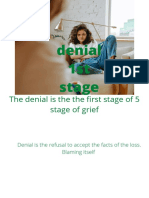 Denial 1st Stage: The Denial Is The The First Stage of 5 Stage of Grief