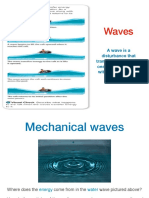 Waves: Awaveisa Disturbance That Transfers Energy Form One Place To Another Without Transferring Matter