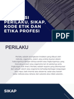 Definisi Perilaku, Sikap, Kode Etik Dan Etika Profesi