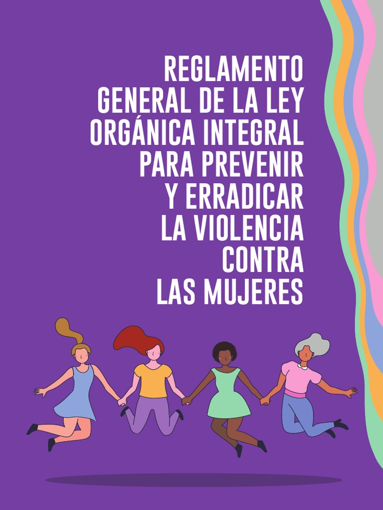 Reglamento General de La Ley Orgánica Integral para Prevenir Y ...