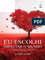 Jaime Kemp Eu Escolhi Impactar o Mundo Valores Essenciais