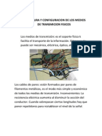 Estructura y Configuracion de Los Medios de Transmicion Fisicos