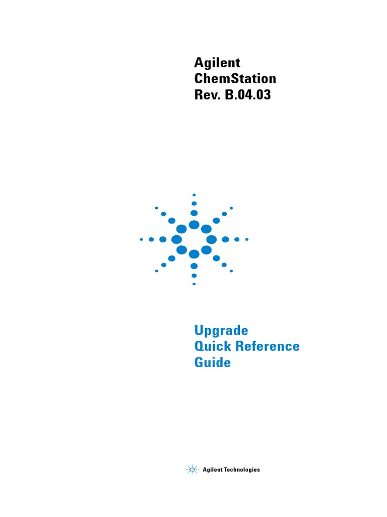 Agilent Chemstation Rev. B.04.03 Upgrade Quick Reference Guide
