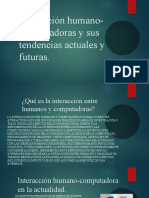 Interacción Humano-Computadoras y Sus Tendencias Actuales y Futuras