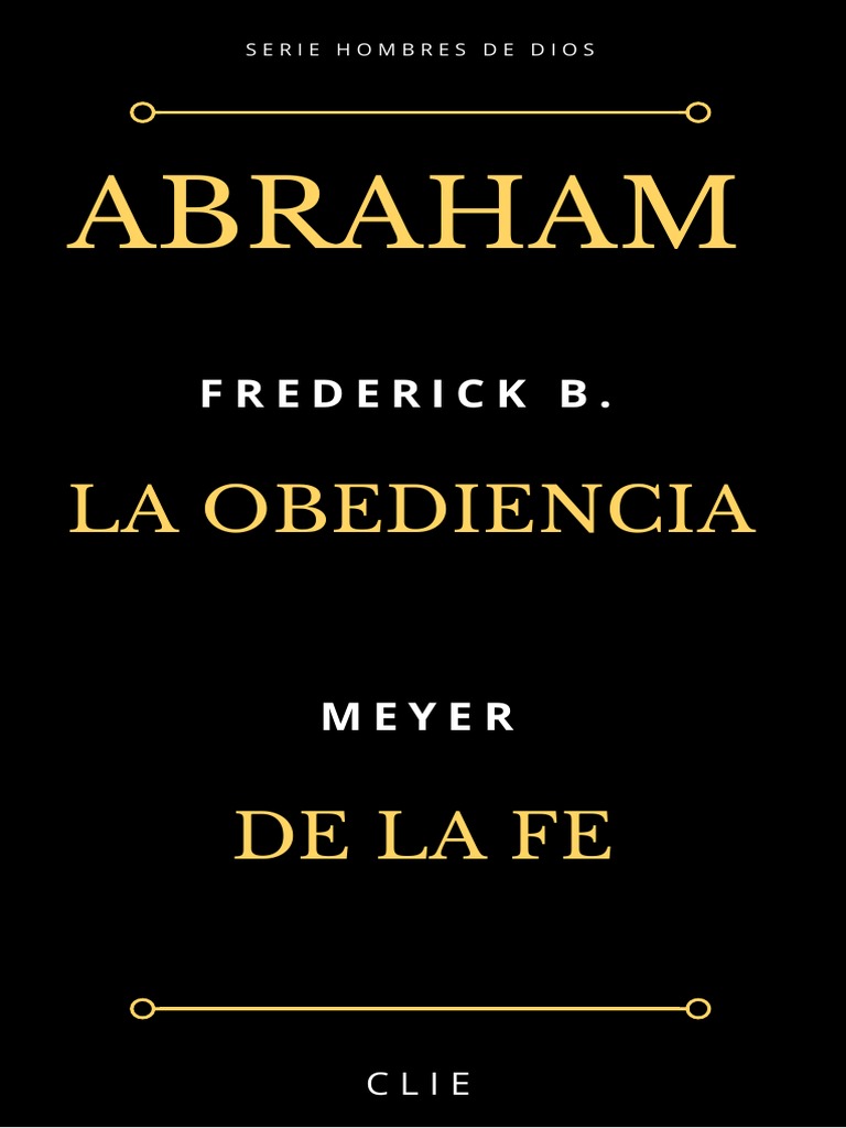 F.B. Meyer-Abraham, La Obediencia de La Fe | PDF | Historia | Religión ...