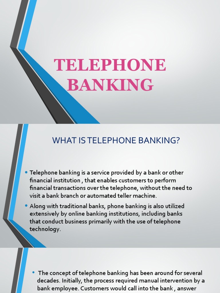 An Overview of Telephone Banking Services, Operation, Advantages and