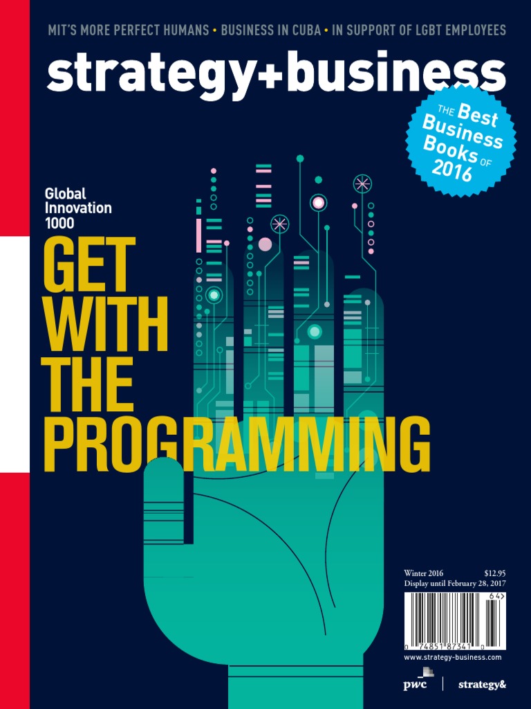 085 Strategy+business Magazine Winter 2016 | PDF | Health Care | Automation