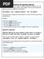 Comparative and Superlative Adjectives: Noun (Subject) + Verb + Comparative Adjective + Than + Noun (Object)