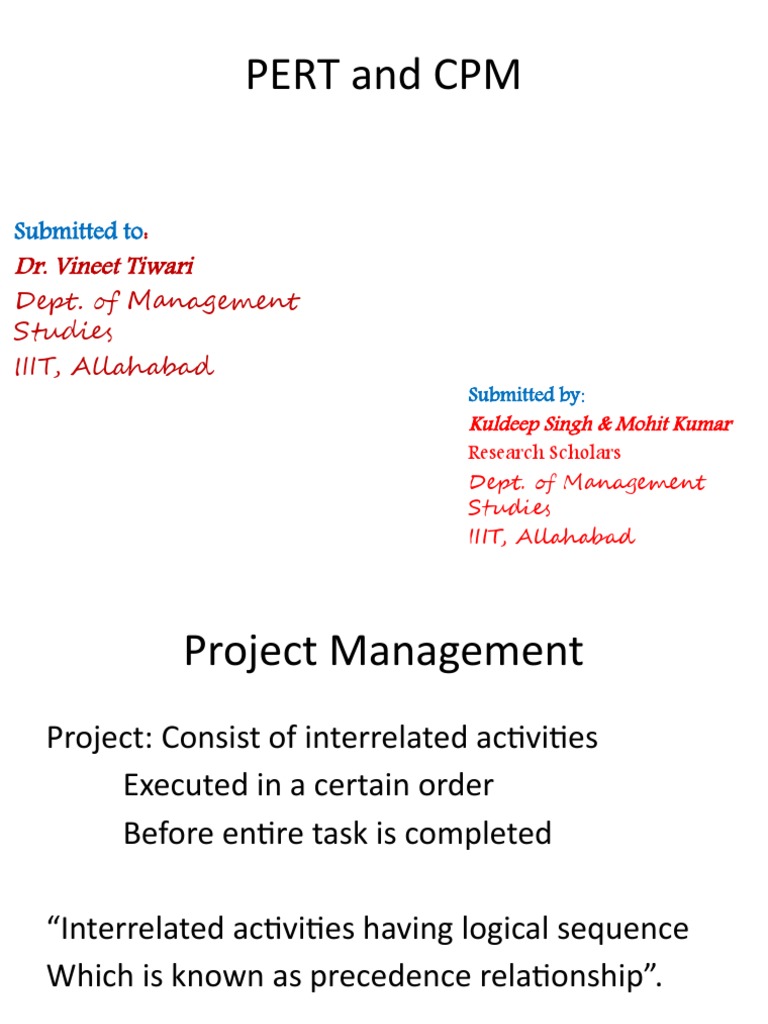 Pert and CPM: Dr. Vineet Tiwari | PDF | Systems Science | Scientific ...
