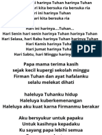 Hari ini hari ini harinya Tuhan harinya Tuhan Mari kita, mari kita bersuka ria bersuka ria Hari ini harinya Tuhan Mari kita bersuka ria Hari ini harinya....Tuhan... Hari Senin hari senin harinya Tuhan harinya Tuhan H