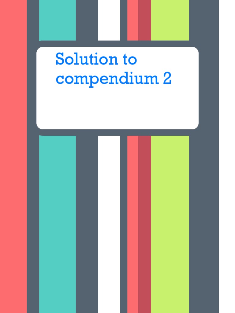 Solutions of Compendium 2 | PDF