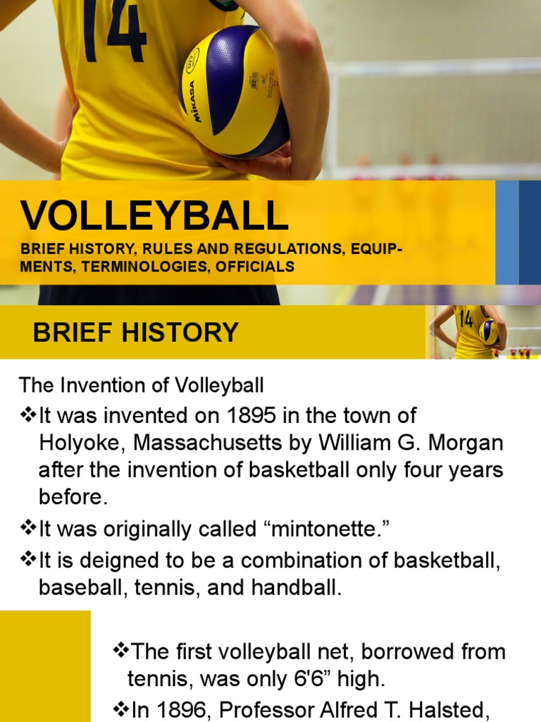 Volleyball Brief History, Rules and Regulations, EquipMents