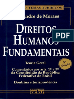 Direitos Humanos Fundamentais Teoria Geral Comentários Aos Arts. 1º A 5º Da Constituição de República Federativa Do Brasil... (Alexandre de Moraes)