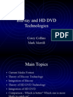 Blu-Ray and HD DVD Technologies: Corey Collins Mark Merrill