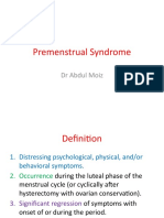 Premenstrual Syndrome: DR Abdul Moiz