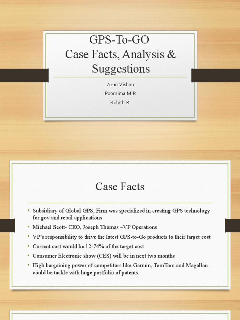 GPSToGO Case Facts, Analysis & Suggestions Arun Vishnu Poornima M.R