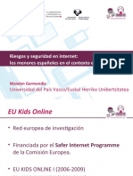 Riesgos y Seguridad en Internet: Los Menores Españoles en El Contexto Europeo