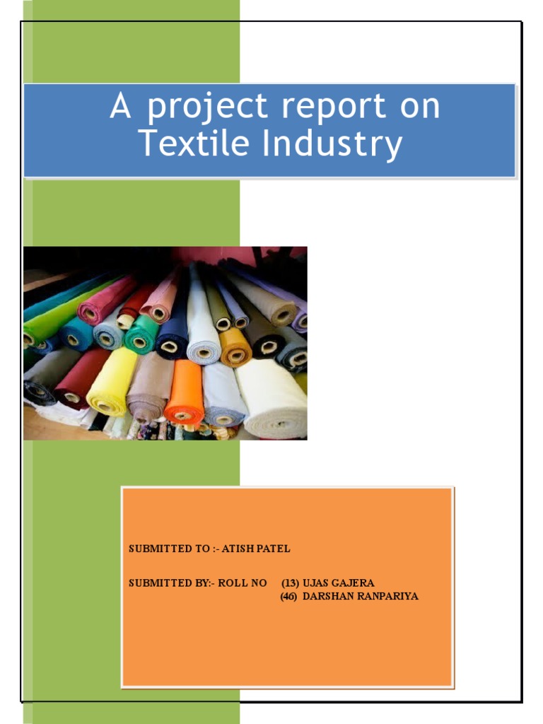 A Project Report On Textile Industry PDF Spinning (Textiles) Weaving