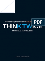 Think Twice Harnessing The Power of Counterintuition (Michael J. Mauboussin)