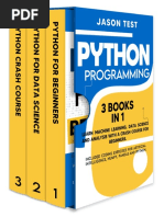 Python Programming 3 BOOKS IN 1 Learn Machine Learning, Data Science and Analysis With A Crash Course For Beginners. Included Coding Exercises For Artificial Intelligence, Numpy, Pandas and Ipython.