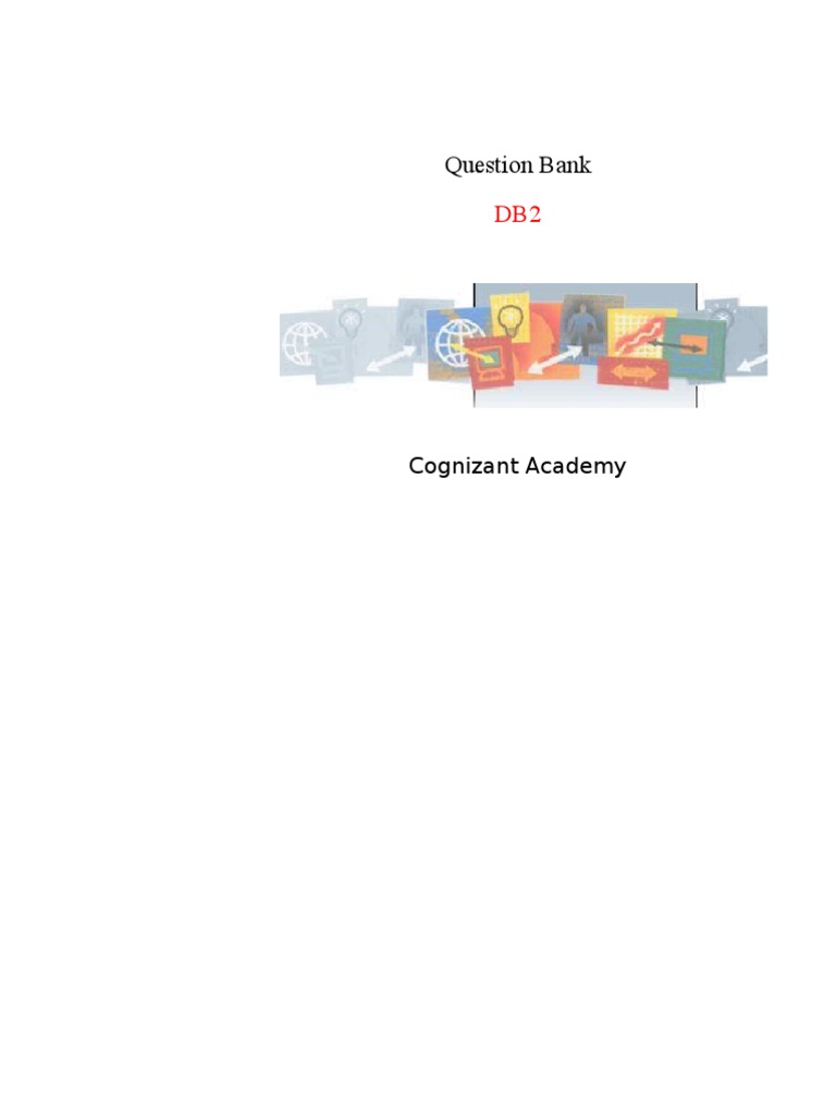 DB2 Question Bank for Cognizant Academy | PDF | Relational Database ...