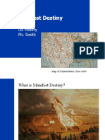 Manifest Destiny: US History Mr. Smith