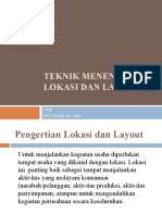 Pert-11 TEKNIK MENENTUKAN LOKASI DAN LAYOUT