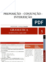 Gramática (Morfologia) - Aula 5 - PREPOSIÇÃO - CONJUNÇÃO - INTERJEIÇÃO (2)