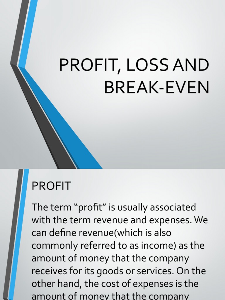 Lesson 9 PROFIT LOSS AND BREAK EVEN | PDF | Net Income | Business Process