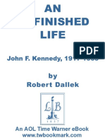 Robert Dallek - An Unfinished Life_ John F. Kennedy, 1917-1963 (2003)