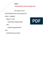 #Accepting Userid and Password To Print A Message Using Nested If