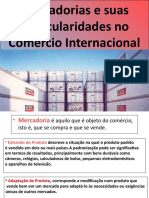 COMEX - 6ª  MERCADORIAS E SUAS PARTICULARIDADES NO COMÉRCIO INTERNACIONAL