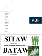 Sitaw Bataw: (English: String Beans Cebuano: Batong) Scientific Name