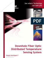 Downhole Fiber Optic Distributed Temperature Sensing System. See Where Technology Can Take You. Simply Intelligent TM