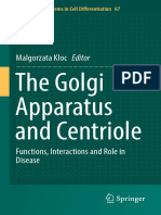 The Golgi Apparatus and Centriole Functions, Interactions and Role in Disease (Malgorzata Kloc)