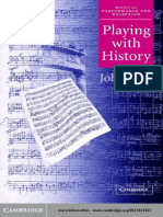 BUTT, John - Playing With History. the Historical Approach to Musical Performance