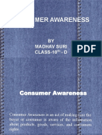 Consumer Awareness: BY Madhav Suri CLASS-10 - D