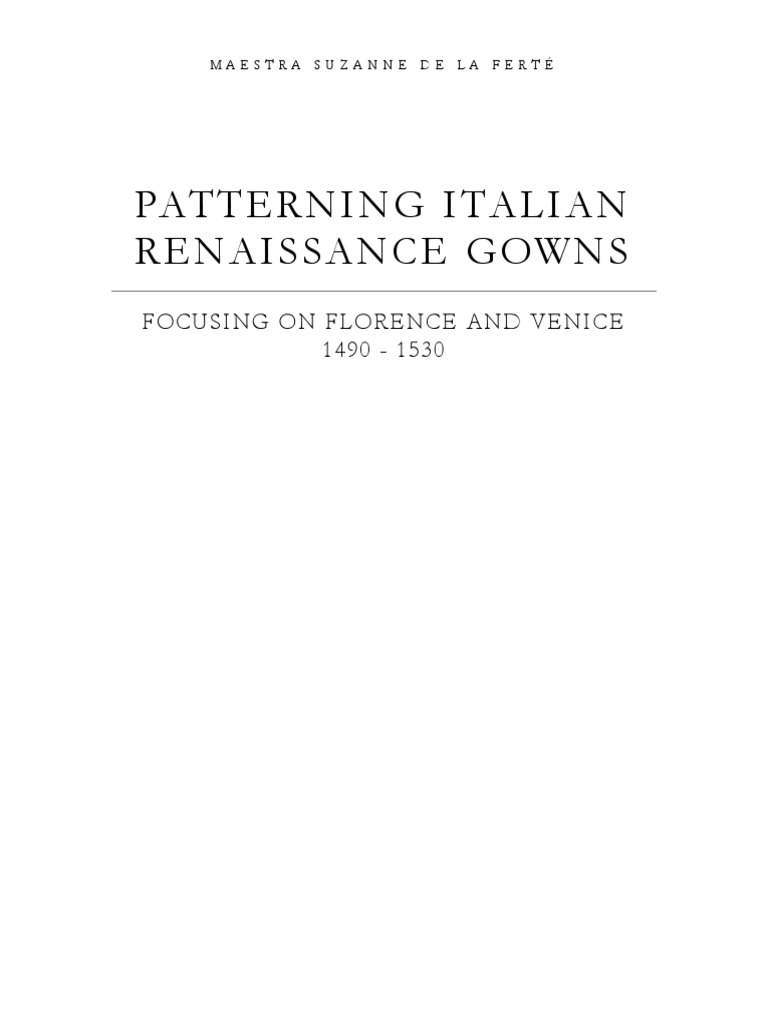 Italian Renaissance Gowns Patterns | PDF | Silk | Seam (Sewing)