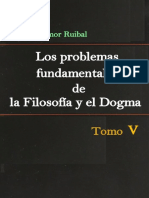 Ángel Amor Ruibal - Los Problemas Fundamentales de La Filosofía y El Dogma Tomo V