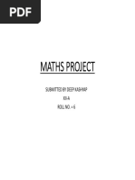 Maths Project: Submitted by Deep Kashyap Xii A Roll No. 6