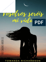 Vosotros Sereis Mi Vida (Corazones Heridos 3) - Towanda Richardson