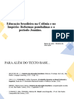 Educação No Brasil Colônia - Fase Pombalina - Período Joanino