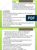 Using The Present Perfect: "You Have Finished." "Have You Finished?" "You Haven't Finished." She Has Finished