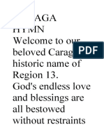 Caraga Hymn Welcome To Our Beloved Caraga Historic Name of Region 13. God's Endless Love and Blessings Are All Bestowed Without Restraints