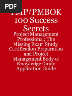 PMP PMBOK 100 Success Secrets - PMP The Missing Exam Study Certification Preparation and PMBoK