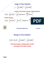 Energy in Free Vibration: E 1 2 K U (0) + 1 2 M !u